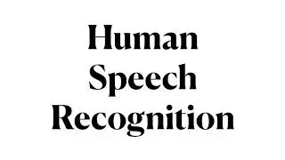 LING 270 - Module 8.01 - Human Speech Recognition
