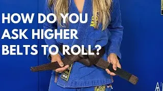 How do you ask higher belts to roll?
