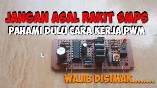 wajib di ketahui sebelum merakit smps,cara kerja pwm+ocp
