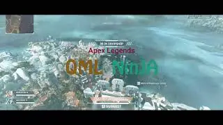 Apex Legends Gameplay Montage with QML_NinJA