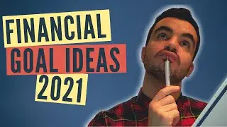 12 Financial Goal Ideas for 2021