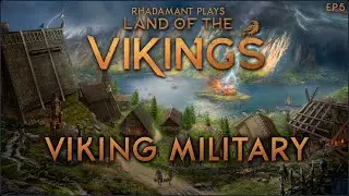 Land of the Vikings - Viking Military //EP5