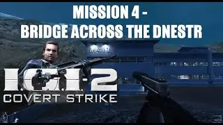 Project I.G.I. 2 - Mission 4 - Bridge Across the Dnestr