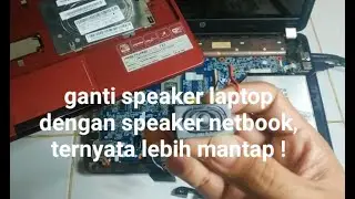 ganti speaker laptop hp g4 dengan acer one 722