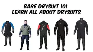 BARE Drysuits 101 - Learn all about the BARE Drysuits!