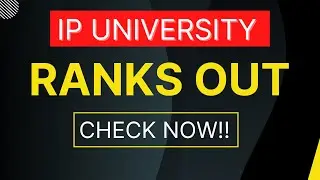 IP UNIVERSITY | RANKS OUT|  RESULT 2022