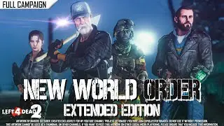 Left 4 Dead 2: New World Order (Extended) | Rating ⭐⭐⭐⭐ 4K 60fps