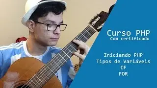 Curso PHP - Aula 1 (Tipos de Variáveis, IF, FOR)