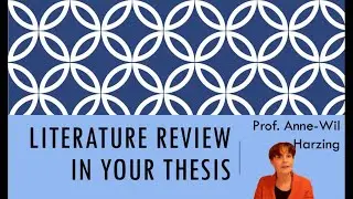 Literature review 8 - Its role in your thesis