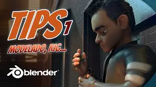 TIPS BLENDER EN PRODUCCIÓN 1 :  MODELADO Y RIGGING