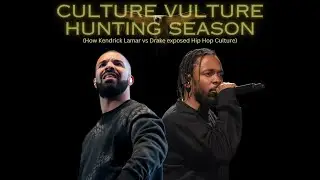 Red & Blue Pillar - Culture Vulture Hunting Season (How Kendrick Lamar vs Drake exposed Hip Hop)