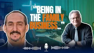 Being in the Family Business: Challenges and Success | The Family Biz Show