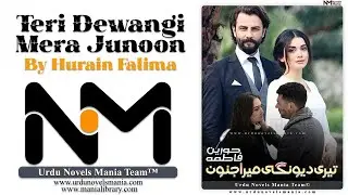 Teri Dewangi Mera Junoon By Hurain Fatima @UrduNovelsMania