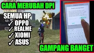 Cara Merubah DPI Semua Hp !! Xiomi Oppo Vivo Realme Samsung Jadi Serasa iPhone - Garena Free Fire