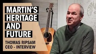 The Future Of Martin Guitars | Interview With CEO Thomas Ripsam | Thomann