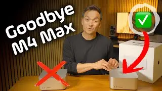 I returned the M4 Max for the M3 Ultra Mac Studio