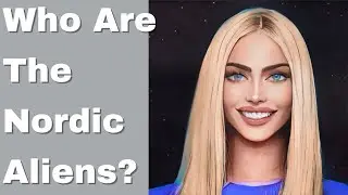 Who Are The Nordic Aliens?