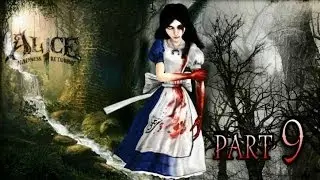 Alice: Madness Returns Часть 9 