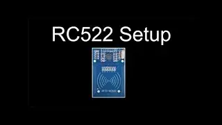 How to Set up the RC522 to Work with a Raspberry Pi