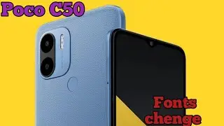 Font Setting In Poco C50, Font Size Change In Poco C50, How To Change Font Style In Poco C50,