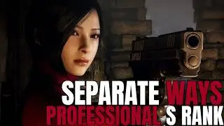 Resident Evil 4 Remake Separate Ways | S+ Professional (Full Playthrough)