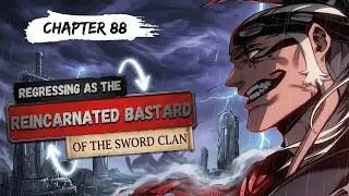 Dante's Mistake! | Regressing as the Reincarnated Bastard of the Sword Clan | Chapter 88 Season 2