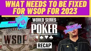 What needs to be fixed for the WSOP in 2023?