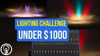 How Can You Build a Lighting Rig for $1000? (LIGHTING CHALLENGE)