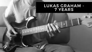Lukas Graham - 7 Years (guitar cover)