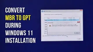 How to convert disk to GPT during Windows 11 Installation