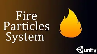 How To Make Fire Particles System in Unity 2D
