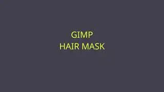GIMP_10 HAIRMASK