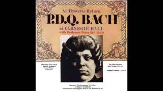 P.D.Q. Bach: An Hysteric Return: P.D.Q. Bach at Carnegie Hall