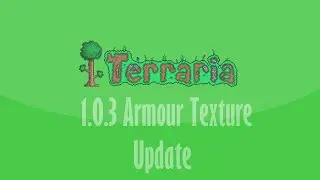 Terraria Update 1.03 (Armour Textures)