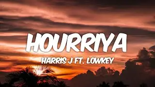 Harris J ft. Lowkey - Hourriya (Freedom) (Lyrics)