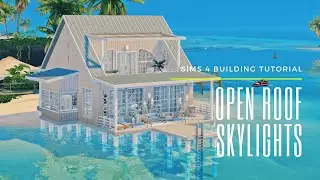 OPEN ROOF SKYLIGHTS IN THE SIMS 4 | Tutorial