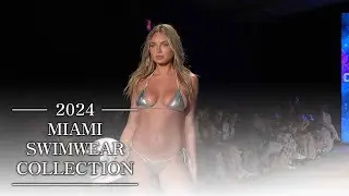 2024 MIAMI SWIMWEAR COLLECTION ✨｜4K｜#LINGERIEㅣMiami Swim Week® -The Shows