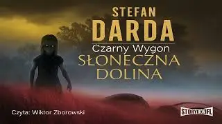 Słoneczna dolina Autor Stefan Darda Kryminały po Polsku AudioBook PL