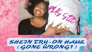 SHEIN PLUS SIZE TRY-ON HAUL GONE WRONG?