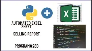 Automated Excel Sheet using Python | Selling Report  | Python Programming | Jupyter NoteBook | IL