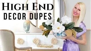 AMAZING HIGH END HOME DECOR DUPES! EXPENSIVE looking DECOR on a TIGHT BUDGET ~ I SAVED HUNDREDS!
