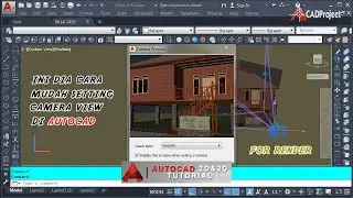 CARA SETTING CAMERA VIEW UNTUK RENDER DI AUTOCAD‼