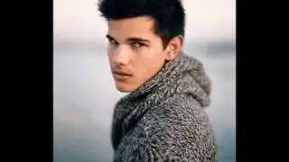 Taylor Lautner beautyful actor