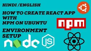 Create First React App With Npm In Ubuntu | Node Package Manager | Node Package Execute | Hindi