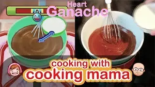 Heart Ganache | Cooking with Cooking Mama!