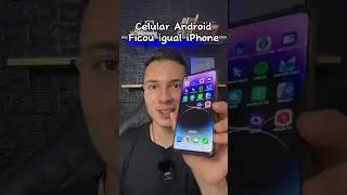 Celular Android ficou igual iPhone 