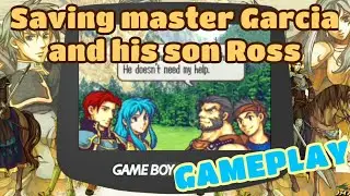 fire emblem sacred stones walkthrough saving master garcia and ross