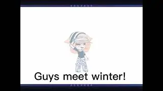 Meet winter!