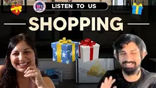 Listen to Us: Shopping