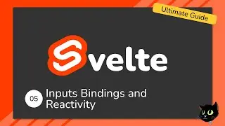Learn Svelte: The Ultimate Guide - Inputs Bindings and Reactivity